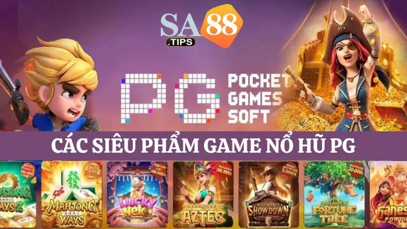 Các tựa game ăn khách hiện nay tại sảnh slot PG
