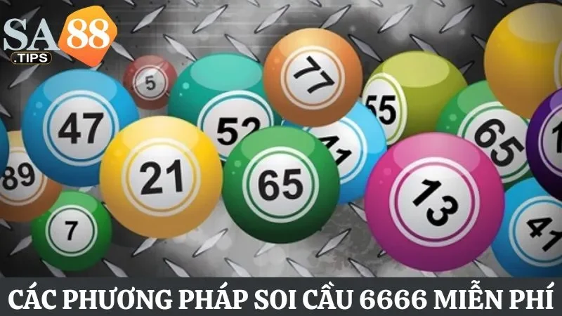 Hướng dẫn các phương pháp soi cầu 6666 miễn phí, hiệu quả 2025