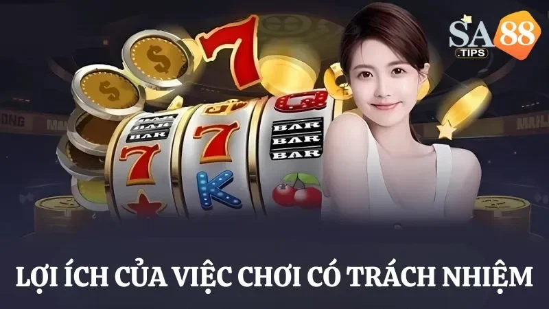 Lợi ích khi hội viên tham gia cá cược có trách nhiệm 