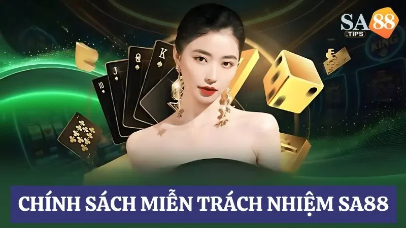 Mục đích nhà cái Sa88 xây dựng chính sách miễn trừ trách nhiệm 